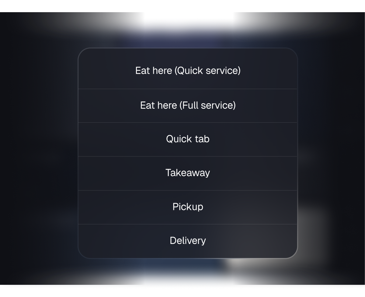 Order types: quick service, full service, quick tab, takeaway, pickup and delivery